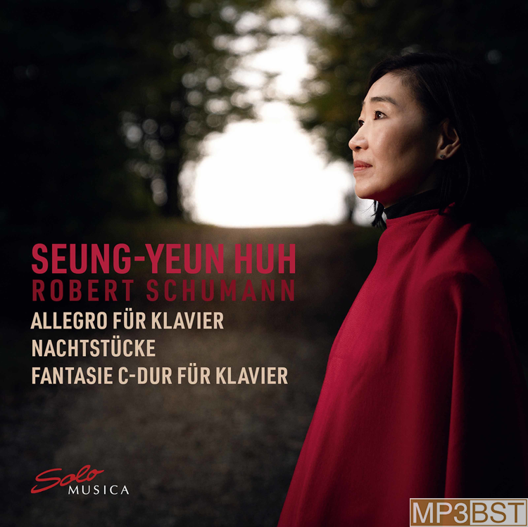 Seung-Yeun Huh - 《Schumann- Piano Works》2021[Hi-Res 96kHz_24bit FLAC/320K-mp3]
