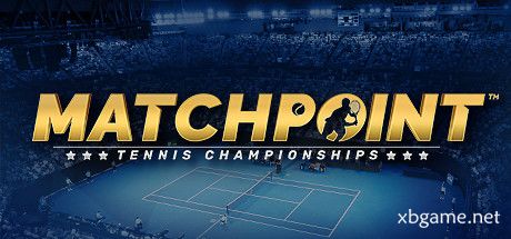 《决胜点：网球锦标赛 Matchpoint – Tennis Championships》中文版百度云迅雷下载