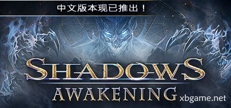 暗影觉醒 Shadows: Awakening