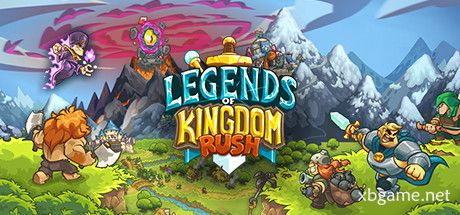 王国保卫战：传奇/Legends of Kingdom Rush