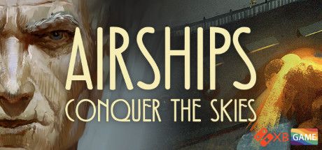 《飞艇：征服天空|Airships: Conquer the Skies》绿色中文版