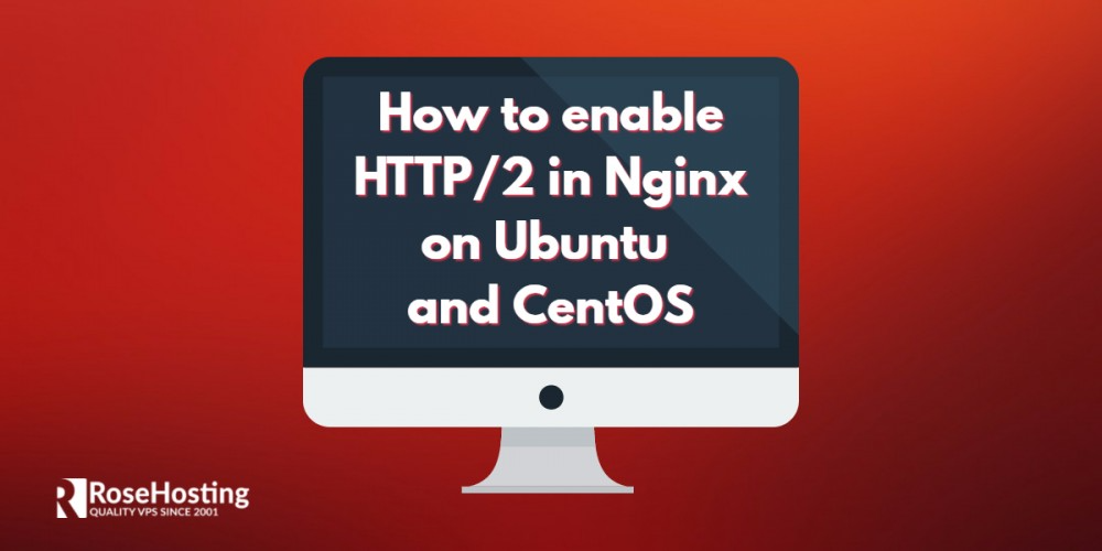 如何在Linux上启用 Nginx 的 HTTP/2 协议支持如何在Linux上启用 Nginx 的 HTTP/2 协议支持