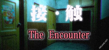 《接触: 第一章/The Encounter: Chapter One》v1.0.0|容量8.73GB|官方简体中文绿色版