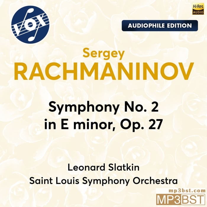 Leonard Slatkin,Saint Louis Symphony Orchestra《拉赫玛尼诺夫 e小调第二交响曲, Op. 27》2023[Hi-Res 192kHz_24bit FLAC]
