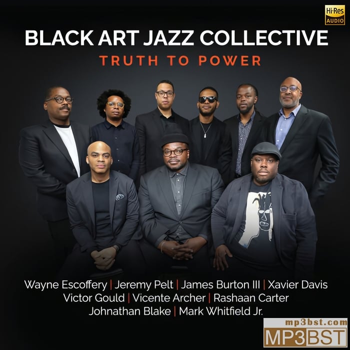 Black Art Jazz Collective《Truth to Power》2024[Hi-Res 96kHz_24bit FLAC]