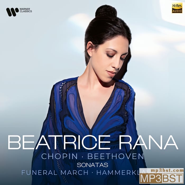 Beatrice Rana - Chopin Piano Sonata No. 2, Op. 35 Funeral March - Beethoven Piano Sonata No. 29, Op. 106 Hammerklavier (2024) [Hi-Res 192kHz_24bit FLAC]