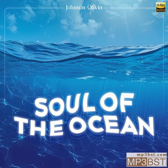 Johnson Olivia《海洋之魂 (Soul of the Ocean)》2024[Hi-Res 48kHz_24bit FLAC]
