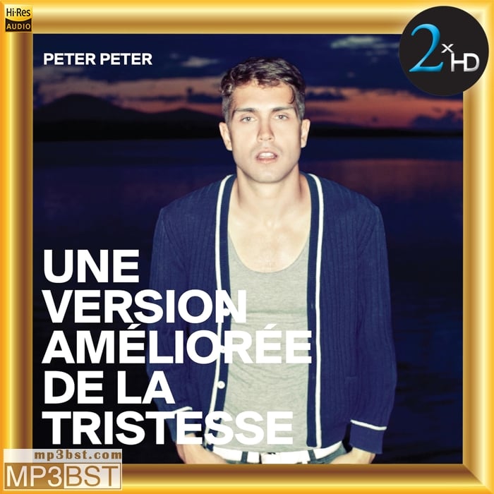 Peter Peter - Peter, Peter Une Version Améliorée De La Tristesse(2xHD)[Hi-Res 176kHz_24bit FLAC]