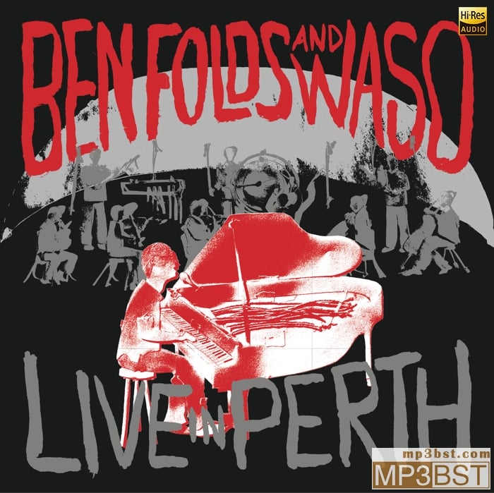 Ben Folds - Live In Perth (2017)[Hi-Res 48kHz_24bit FLAC]
